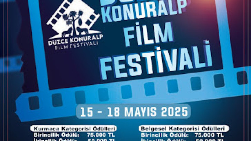 DÜZCE KONURALP ULUSLARARASI FİLM FESTİVALİ TAKİPÇİLERİ DİKKAT!