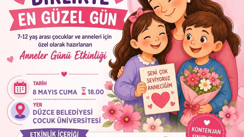 ÇOCUK ÜNİVERSİTESİ’NDE ANNELER GÜNÜNE ÖZEL ETKİNLİK