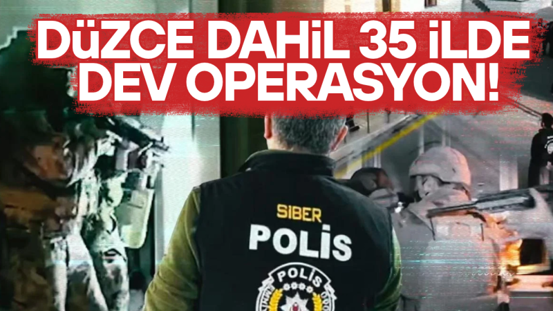 DÜZCE'DE SİBER OPERASYON