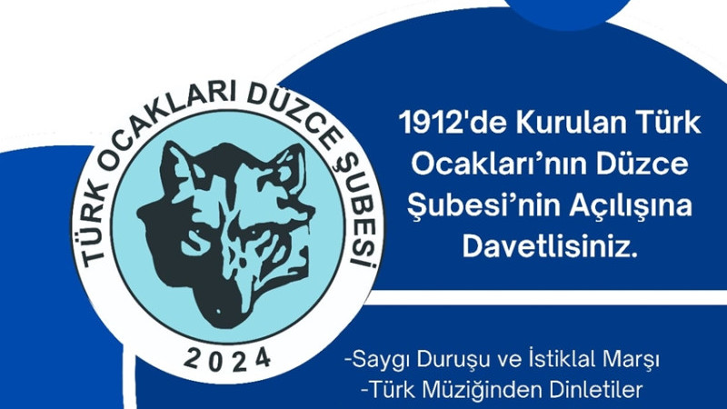 TÜRK OCAKLARI DÜZCE ŞUBESİ 16 ARALIK’TA AÇILIYOR